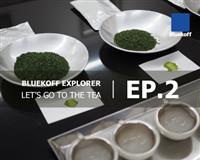 Bluekoff Explorer : Let’s go to the Tea Ep.2